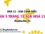 Bài 5 trang 71 SGK Hoá 11 Cánh diều